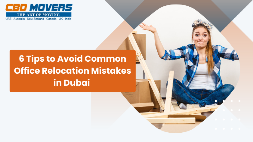 Office Relocation Mistakes in DubaI
